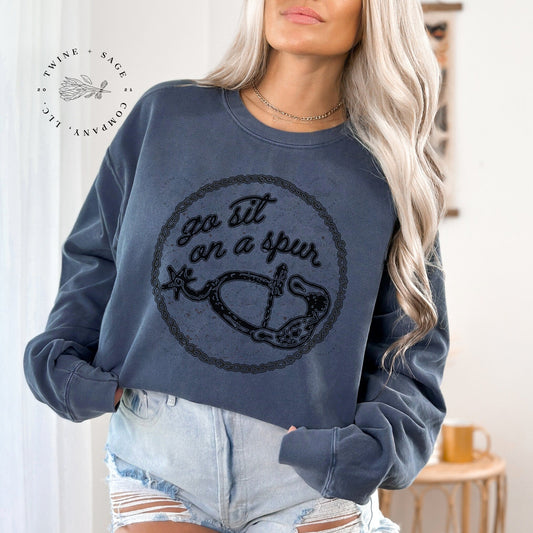 Go Sit On A Spur Sweatshirt, Comfort Colors Cowboy Sweatshirt, Cowboy Sweatshirt, Western Sweatshirt, Country Sweatshirt - Twine + Sage Co. LLC
