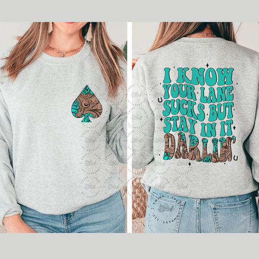 I know your lane sucks Sweatshirt, Adult Humor Sweatshirt, Funny Sweatshirt, Western Sweatshirt - Twine + Sage Co. LLC