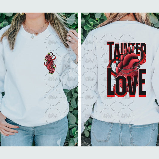 Tainted Love Sweatshirt, Anti Valentines Sweatshirt, Anti Valentine Sweatshirt - Twine + Sage Co. LLC