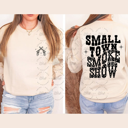 Western Sweatshirt, Small Town Smokeshow Sweatshirt, Valentines Sweatshirt, Valentine Sweatshirt - Twine + Sage Co. LLC